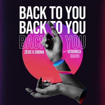 Zeus X Crona feat. Veronica Bravo Back to You