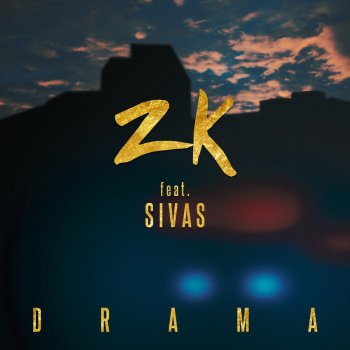 ZK feat. Sivas Drama (feat. Sivas)