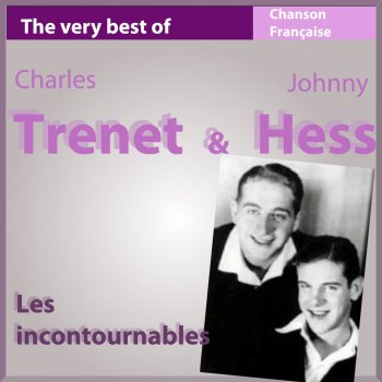 Charles Trenet & Johnny Hess La vieille marquise