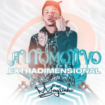 Mc Magrinho Automotivo Extradimensional - Remix