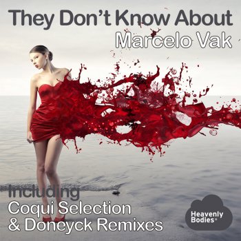 Marcelo Vak They Don't Know About (Coqui Selection Remix)