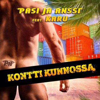 Pasi ja Anssi feat. KARU Kontti kunnossa (feat. KARU)