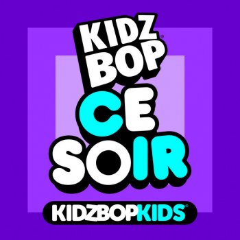 KIDZ BOP Kids CP_009_ Évidemment