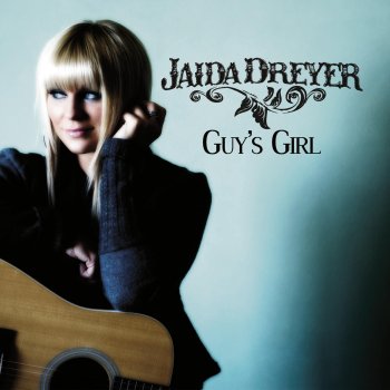 Jaida Dreyer Guy's Girl