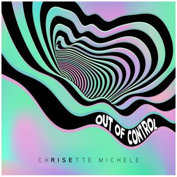 Chrisette Michele Out of Control