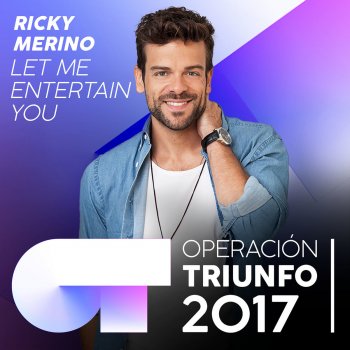 Ricky Merino Let Me Entertain You - Operación Triunfo 2017