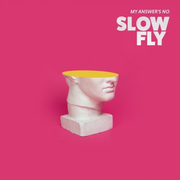 Slowfly My Answer's No (Instrumental Version)