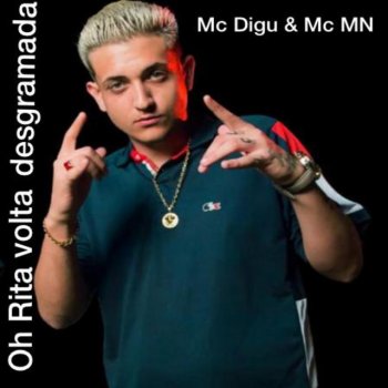 MC Digu feat. Mc Mn Oh Rita Volta Desgramada