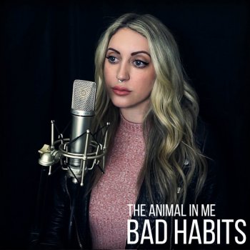 The Animal In Me Bad Habits