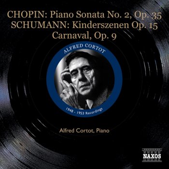 Alfred Cortot Carnaval, Op. 9: No. 11. Chiarina