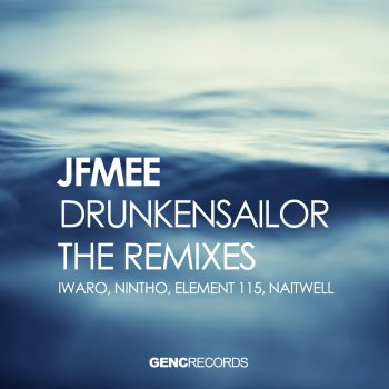 JFMee Drunkensailor (Naitwell Remix)