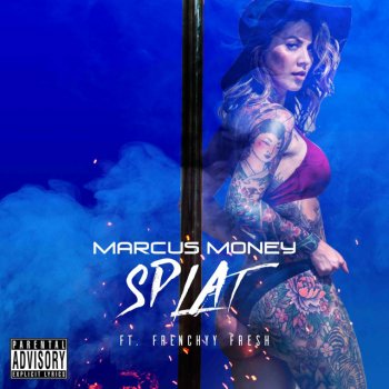 Marcus Money feat. Frenchyy Fresh Splat - Club Mix