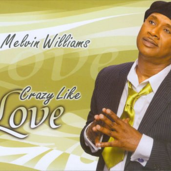 Melvin Williams Jesus Is Love