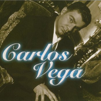 Carlos Vega Tu Enamorado