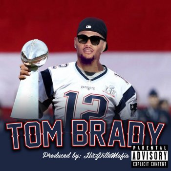 Deezy Tom Brady