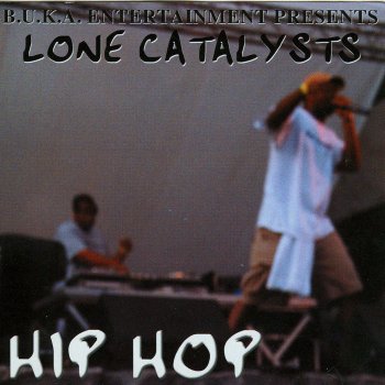 Lone Catalysts Hip Hop