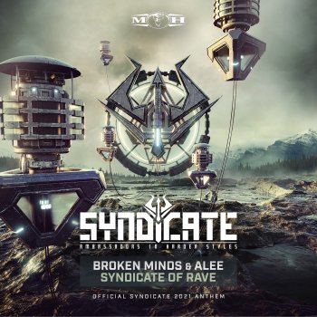 Broken Minds Syndicate of Rave (Official Syndicate 2021 Anthem)