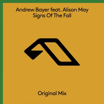 Andrew Bayer feat. Alison May Signs Of The Fall - Extended Mix