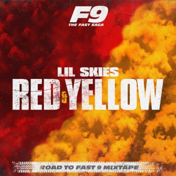 Lil Skies Red & Yellow - From Road To Fast 9 Mixtape
