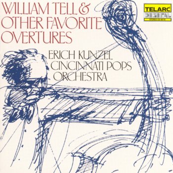 Gioachino Rossini feat. Cincinnati Pops Orchestra & Erich Kunzel William Tell: Overture