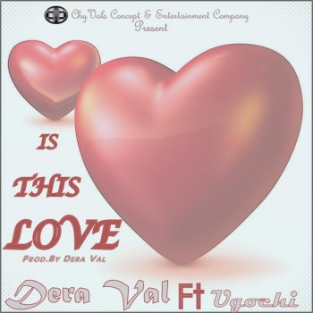Dera Val feat. Ugochi Is This Love (feat. Ugochi)