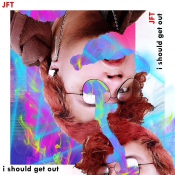 JFT I Should Get Out (Instrumental Ver.)
