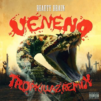 Beauty Brain Veneno (Tropkillaz Remix)