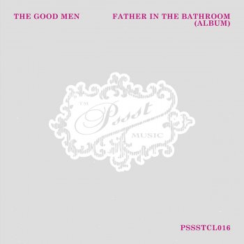 The Good Men Father In The Bathroom