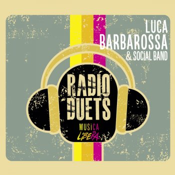 Luca Barbarossa feat. A. Mannarino & Alex Britti Una storia disonesta