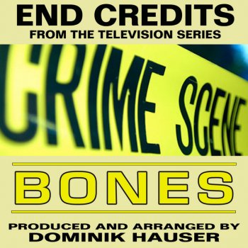 Dominik Hauser End Credits (From "Bones")