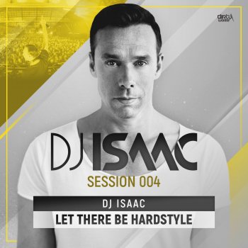 DJ Isaac Let There Be Hardstyle