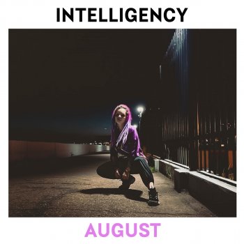 Intelligency August