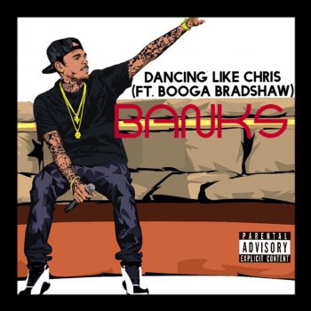 Banks feat. Booga Bradshaw Dancing Like Chris