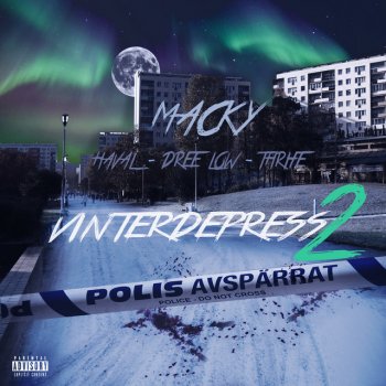 Macky feat. Dree Low, Thrife & Haval Vinterdepress 2 (feat. Haval)