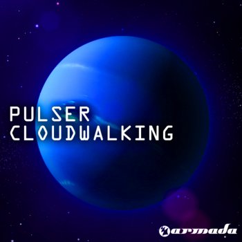 Pulser Cloudwalking (Astral Mix)