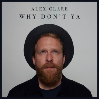 Alex Clare Why Don't Ya
