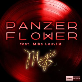 Panzer Flower feat. Mike Louvila Magic (feat. Mike Louvila) [Radio Edit]