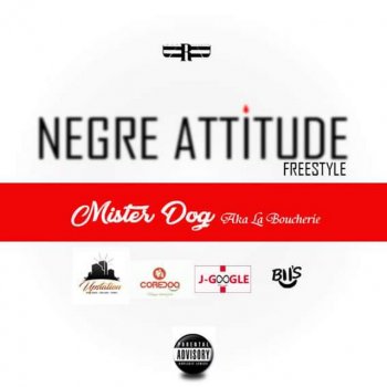 Mister Dog Negre Attitude (freestyle)