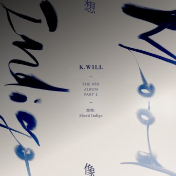 K.Will feat. Hwa Sa Treat Me Bad