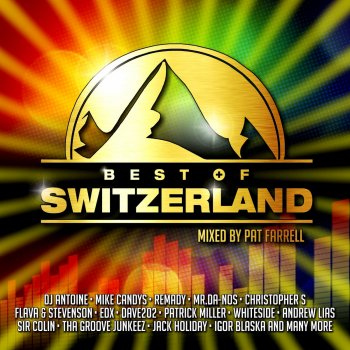 Pat Farrell Best of Switzerland (Mixed By Pat Farrell) [Continuous DJ Mix]