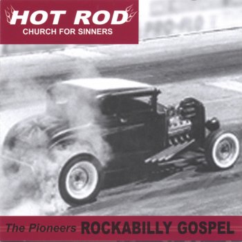 The Pioneers Rockabilly Gospel