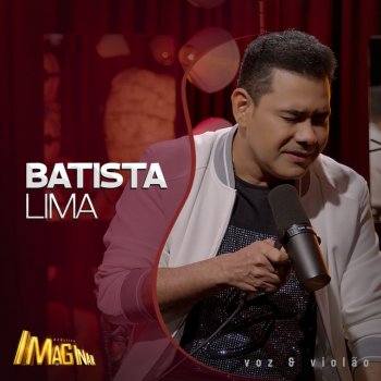 Batista Lima feat. Acústico Imaginar O Homem da Lua - Acústico