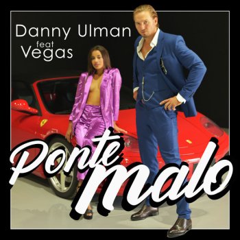 Danny Ulman feat. Vegas Ponte Malo