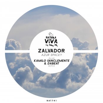 Zalvador feat. Kamilo Sanclemente & Dabeat Azur - Kamilo Sanclemente & Dabeat Remix