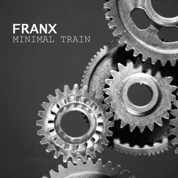 Franx Minimal Train (Alex Portarulo DJ Remix)