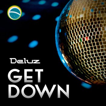 Deluz Get Down