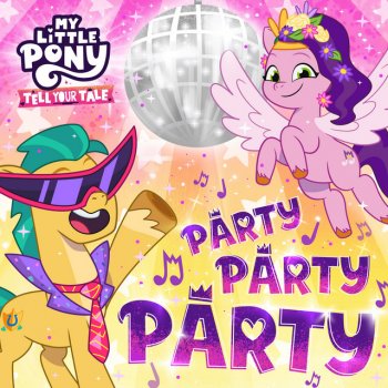 My Little Pony Party Party Party