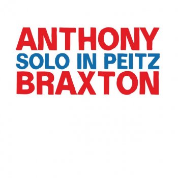 Anthony Braxton No - 395C - Take 2