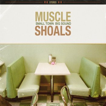 Muscle Shoals feat. Eli Paperboy Reed Steal Away