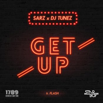 Sarz, Flash & DJ Tunez Get Up (feat. Flash)